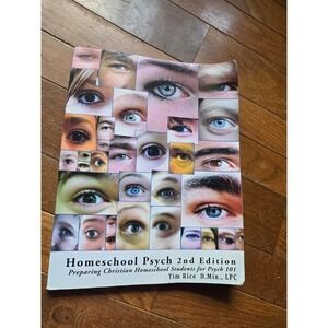 Homeschool Psych 2nd edition Tim Rice - workbook too